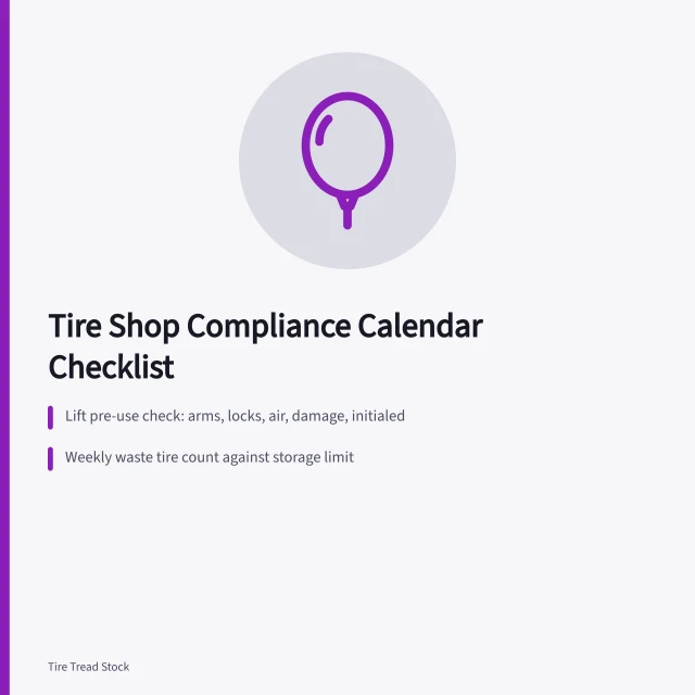 Compliance calendar checklist for tire shop daily, weekly and monthly tasks. Tire shop compliance checklist: every item, with the reason behind it