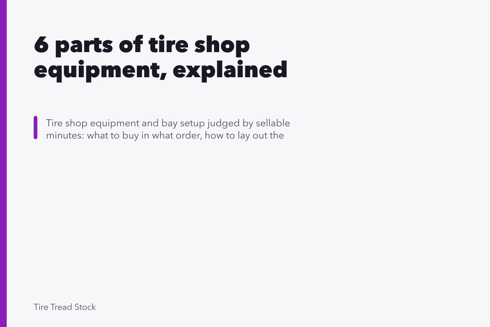 6 parts of tire shop equipment, explained. 6 parts of tire shop equipment, explained