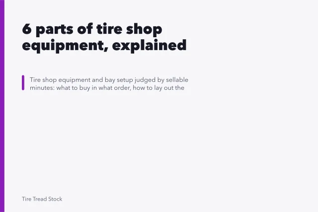 6 parts of tire shop equipment, explained. 6 parts of tire shop equipment, explained