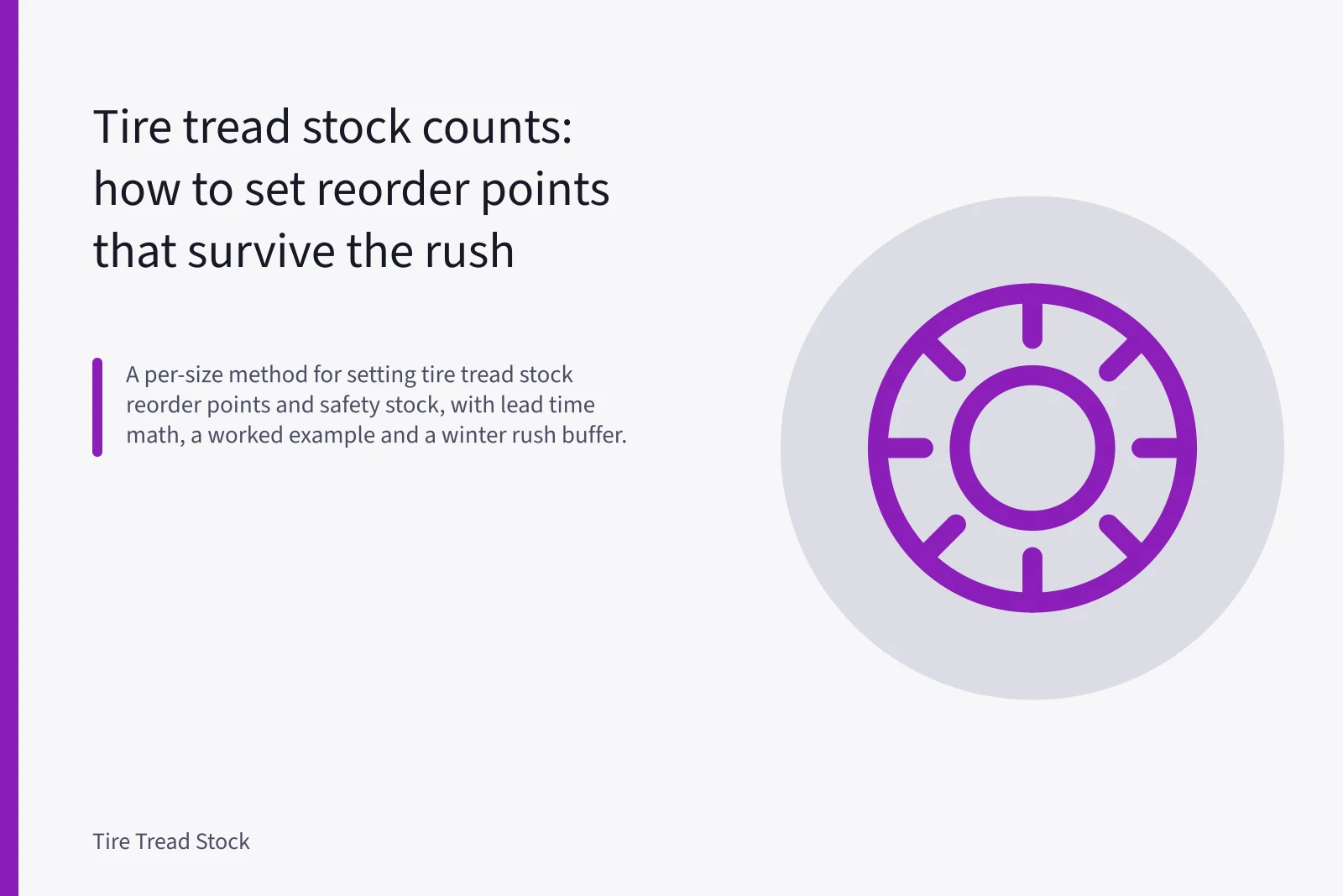 Tire tread stock rack with worker measuring tread depth in a shop. Tire tread stock counts: how to set reorder points that survive the rush