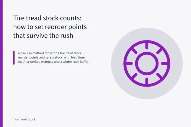 Tire tread stock rack with worker measuring tread depth in a shop. Tire tread stock counts: how to set reorder points that survive the rush