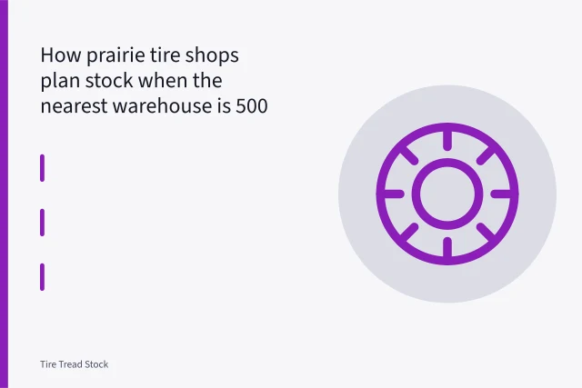 Stacks of new tires on pallets inside a prairie tire shop. How prairie tire shops plan stock when the nearest warehouse is 500 km away