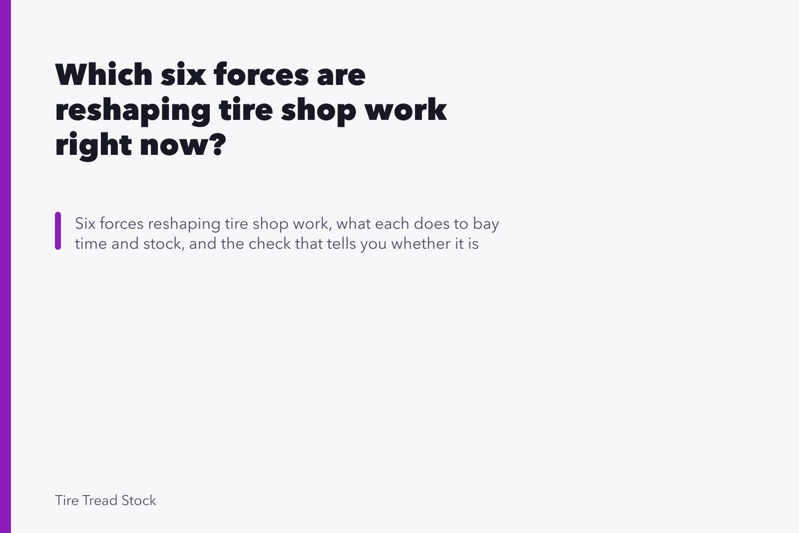 Which six forces are reshaping tire shop work right now?. Which six forces are reshaping tire shop work right now?