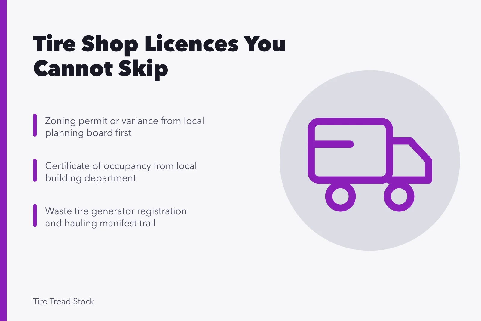 Checklist of tire shop licences from zoning to waste tire registration. Which licences a tire shop cannot skip for owner-operators